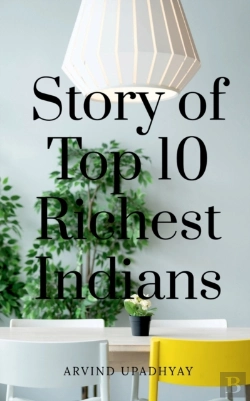 Bertrand.pt - Story Of Top 10 Richest Indians