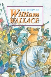 Story Of William Wallace