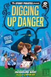 Story Pirates Present: Digging Up Danger