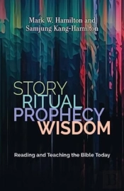 Story, Ritual, Prophecy, Wisdom