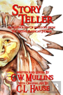 Story Teller An Anthology Of Folklore From The Native American Indians