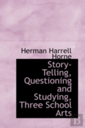 Story-Telling, Questioning And Studying,