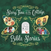 Story Time At The Cottage: Bible Stories