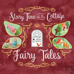 Bertrand.pt - Story Time At The Cottage: Fairy Tales