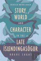Story, World And Character In The Late Islendingasogur