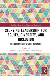Storying Leadership For Equity, Diversity, And Inclusion