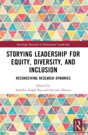 Storying Leadership For Equity, Diversity, And Inclusion