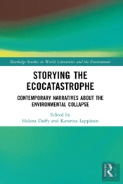Storying The Ecocatastrophe