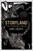 Storyland: A New Mythology Of Britain