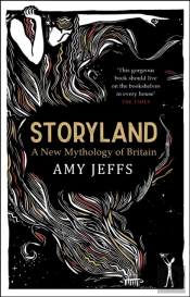 Storyland: A New Mythology Of Britain