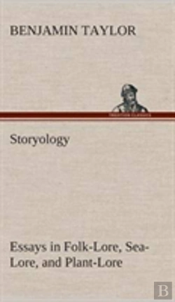 Bertrand.pt - Storyology Essays In Folk-Lore, Sea-Lore, And Plant-Lore