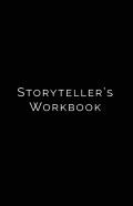 Storyteller'S Workbook