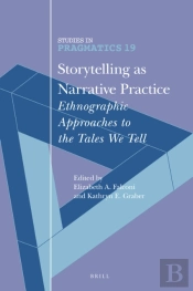 Storytelling As Narrative Practice