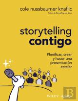 Storytelling Contigo Planificar Crear Y Hacer Una Presenta