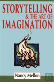 Storytelling & The Art Of Imagination