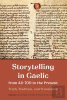 Storytelling In Gaelic From Ad 700 To The Present