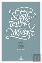 Storytelling In The Moment
