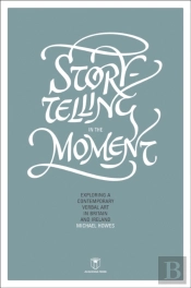 Storytelling In The Moment