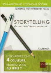 Storytelling ; Marketing Non Marchand Tome 2