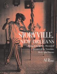 Storyville, New Orleans, Being An Authentic, Illustrated Account Of The Notorious Red-Light District