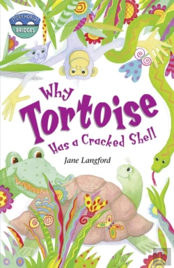 Bertrand.pt - Storyworlds Bridges Stage 10 Why Tortoise Has A Cracked Shell (Single)