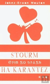 Stourm Ha Karantez - 'Erin Go Bragh'