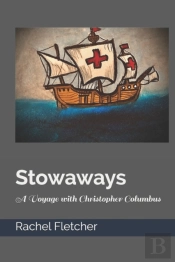 Stowaways A Voyage With Christopher Columbus