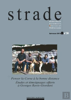 Bertrand.pt - Strade N 24 : Penser La Corse A La Bonne Distance / Etudes Et Temoignages Offerts A Georges Ravis-Gi