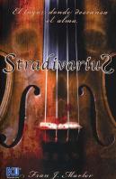Stradivarius. El Lugar Donde Descansa El Alma