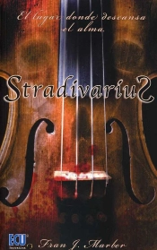 Stradivarius. El Lugar Donde Descansa El Alma