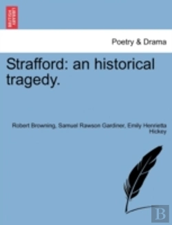 Bertrand.pt - Strafford: An Historical Tragedy.