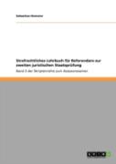 Strafrechtliches Lehrbuch Far Referendare Zur Zweiten Juristischen Staatsprafung