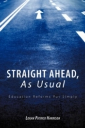 Straight Ahead, As Usual: Education Refo