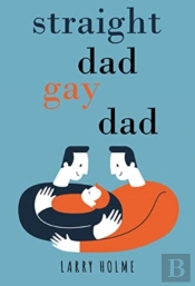 Straight Dad, Gay Dad