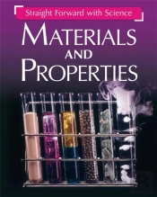 Straight Forward With Science: Materials And Properties
