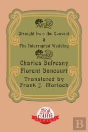 Straight From The Convent & The Interrupted Wedding