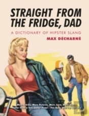 Straight From The Fridge Dad