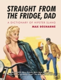 Bertrand.pt - Straight From The Fridge Dad