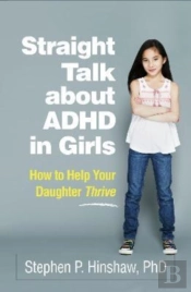 Straight Talk About Adhd In Girls