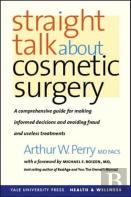 Straight Talk About Cosmetic Surgery
