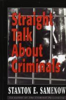 Straight Talk About Criminals