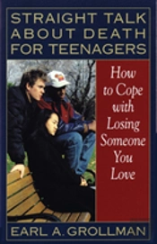 Straight Talk About Death For Teenagers