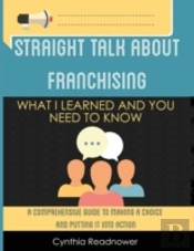 Straight Talk About Franchising