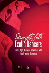 Straight Talk For Exotic Dancers