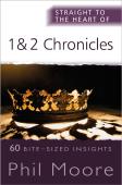 Straight To The Heart Of 1 And 2 Chronicles