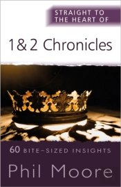 Straight To The Heart Of 1 And 2 Chronicles