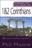 Straight To The Heart Of 1 & 2 Corinthians
