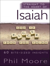 Straight To The Heart Of Isaiah