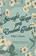 Straight Ways And Crooked Paths