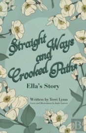 Straight Ways And Crooked Paths